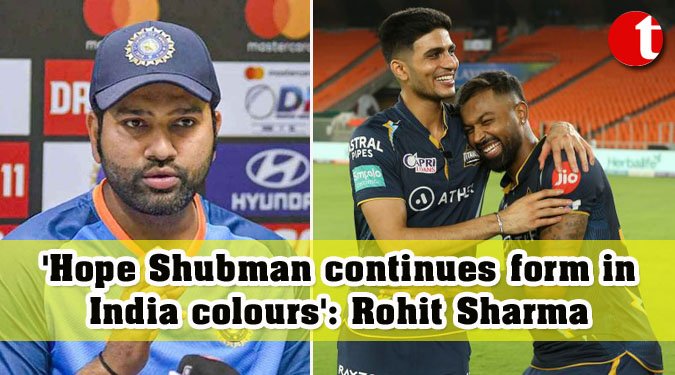 'Hope Shubman continues form in India colours': Rohit Sharma