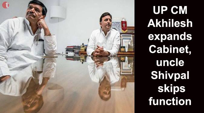 UP CM Akhilesh expands Cabinet, uncle Shivpal Singh skips function