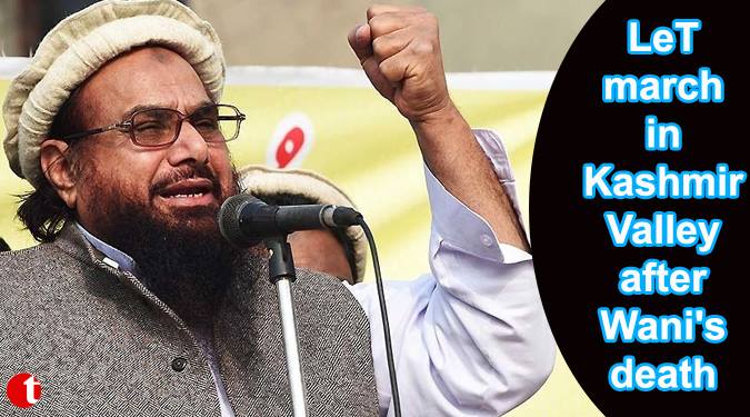 LeT March in Kashmir vally after Wani’s death: Hafiz Saeed