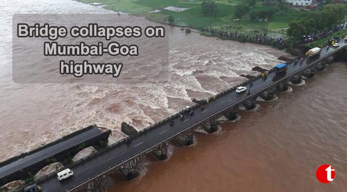 Bridge collapses on Mumbai-Goa Highway