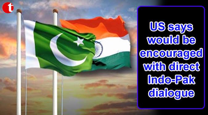 US encourages India and Pakistan to engage in dialogue