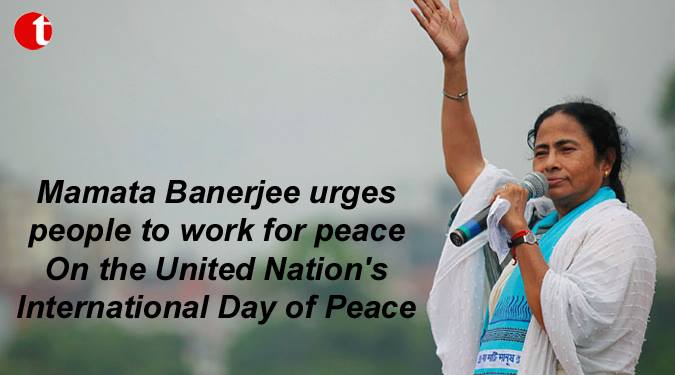 Mamta urges to people to work for peace