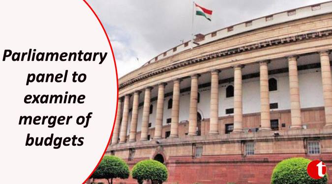 Parliamentary Panel to examine merger of general budget with Railways