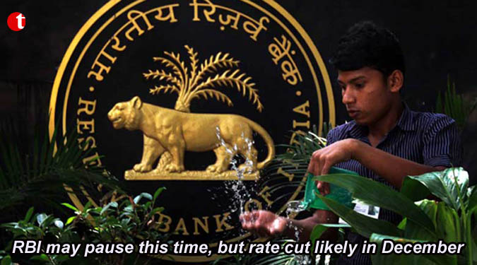 RBI may pause this time, but rate cut likely in December