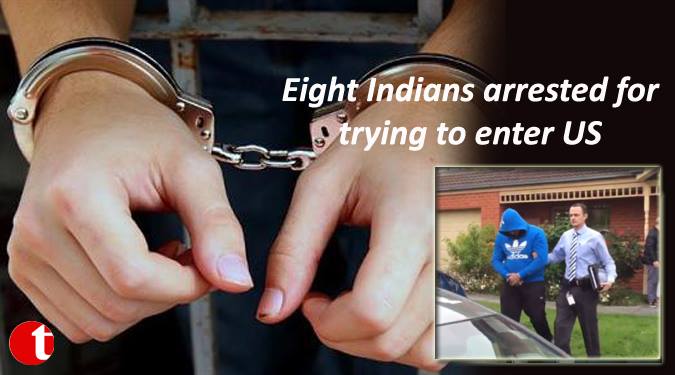 Eight Indians arrested for trying to enter US