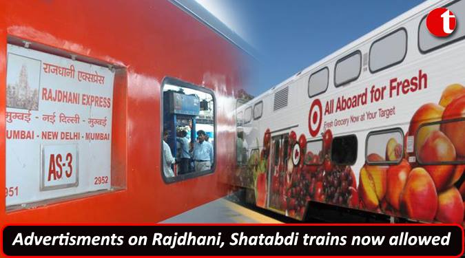 Advertisements on Rajdhani, Shatabdi trains now allowed