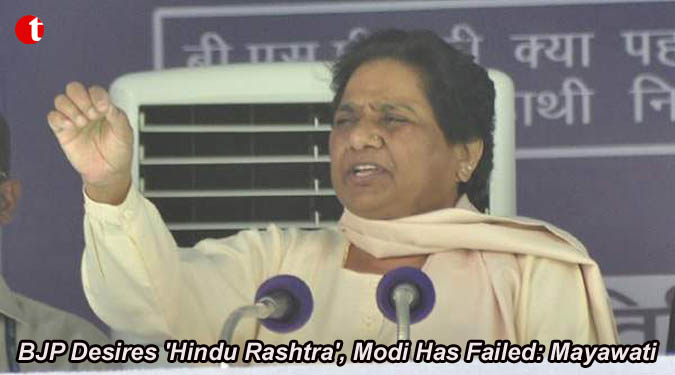 BJP Desires ‘Hindu Rashtra’, Modi Has Failed: Mayawati