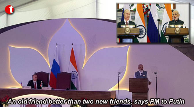 An old friend better than two new friends, says PM to Putin