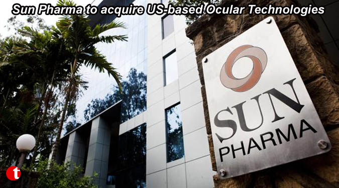 Sun Pharma to acquire US-based Ocular Technologies