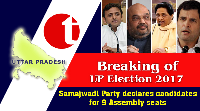 Samajwadi Party declares candidates for 9 Assembly seats