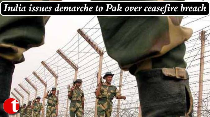 India issues demarche to Pak over ceasefire breach