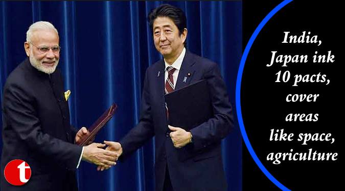 India, Japan ink 10 pacts, cover areas like space, Agriculture