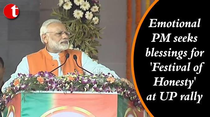 Emotional PM seeks blessings for ‘Festival of Honesty’ at UP rally