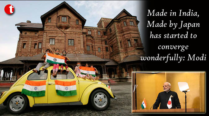 Made in India, Made by Japan has started to converge wonderfully: Modi