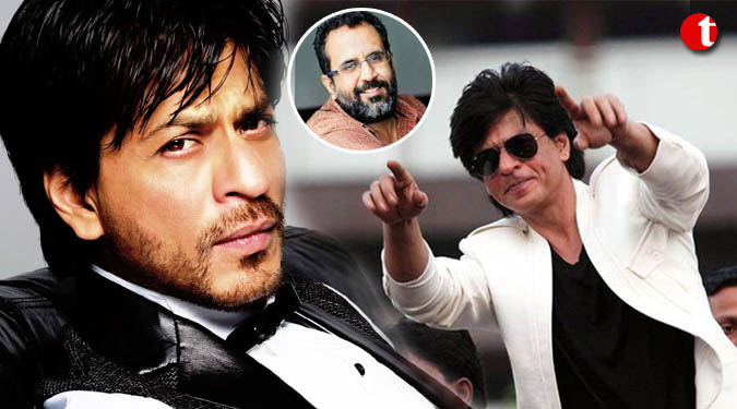 Casting SRK is the demand of the role: Aanand L. Rai
