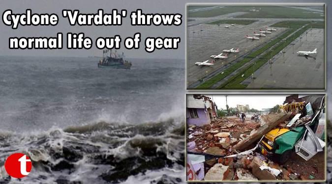 Cyclone ‘Vardah’ throws normal life out of fear