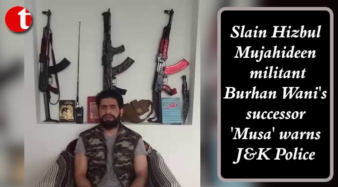 Hizbul Mujahideen militant Wani’s successor ‘Musa’ warns J&K police