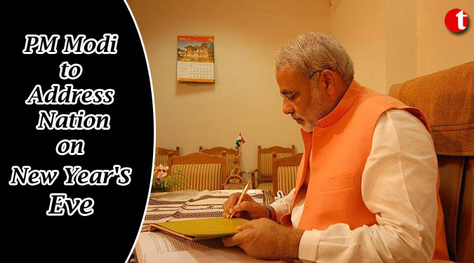 PM Modi to address nation on New Year’s Eve