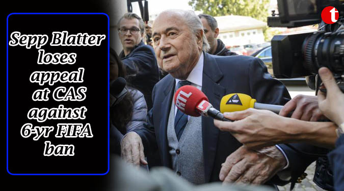 Sepp Blatter loses appeal at CAS agn'st 6-yr FIFA ban