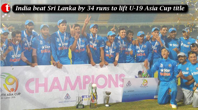 India beat Sri Lanka by 34 runs to lift U-19 Asia Cup title