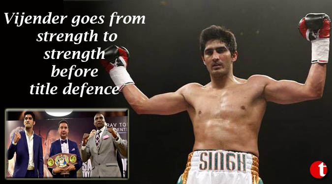 Vijender goes from strength to strength before title defence