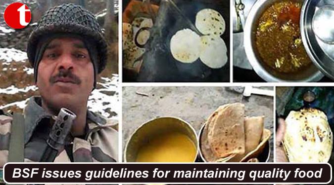 BSF issue guidelines for maintaining quality food