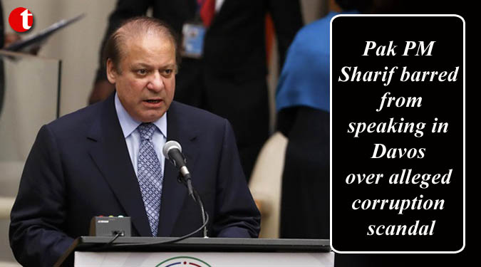 Pak PM Sharif barred from speaking in Davos over alleged corruption scandal