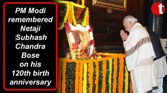 PM Modi rememberd Neta ji Bose on his 120 birth anniversary