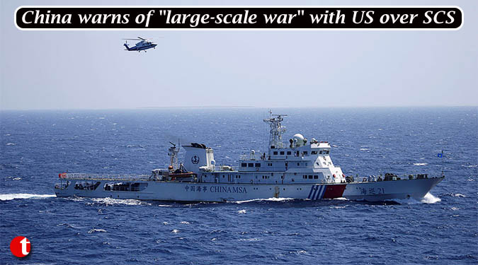 China warns of "large-scale war" with US over SCS