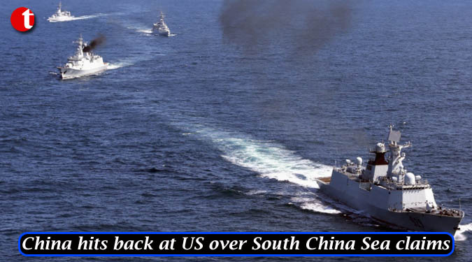 China hits back at US over South China Sea claims