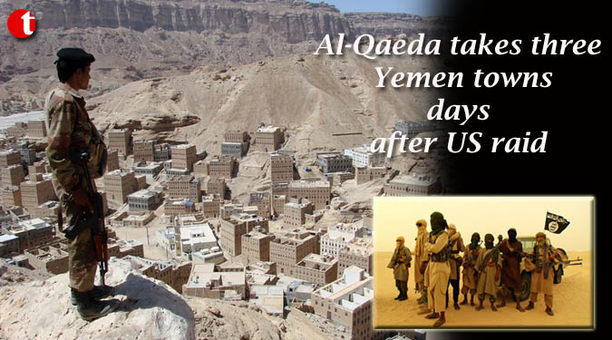 Al-Qaeda takes three Yemen towns days after US raid