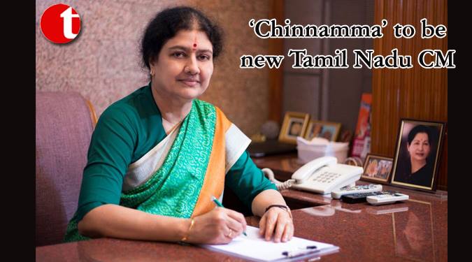 ‘Chinnamma’ to be new Tamilnadu Chief Minister