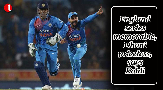 England series memorable, Dhoni priceless, says Kohli