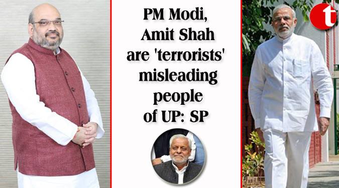 PM Modi, Amit Shah are 'terrorists' misleading people of UP: SP