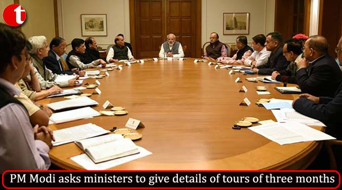 PM Modi asks ministers to give details of tour of three months