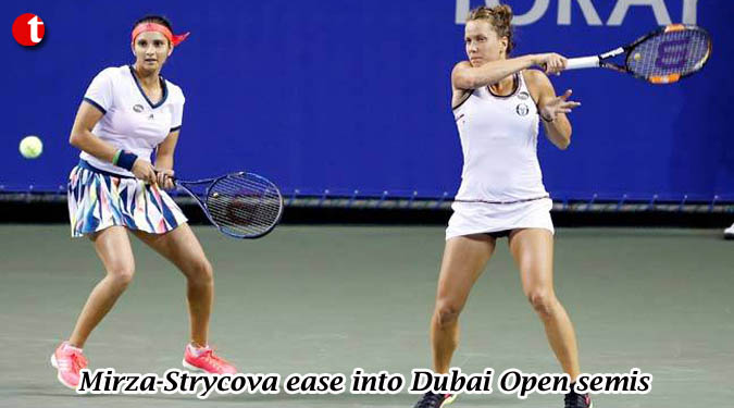 Mirza-Strycova ease into Dubai Open semis