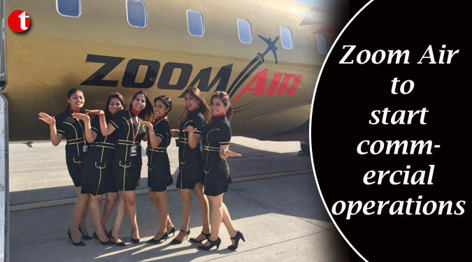 Zoom Air to start commercial operations