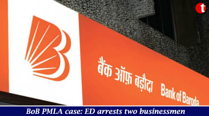 BoB PMLA case: ED arrests two businessmen