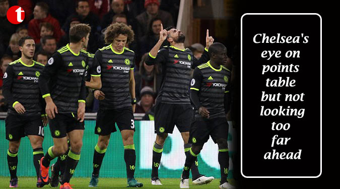 Chelsea's eye on points table but not looking too far ahead