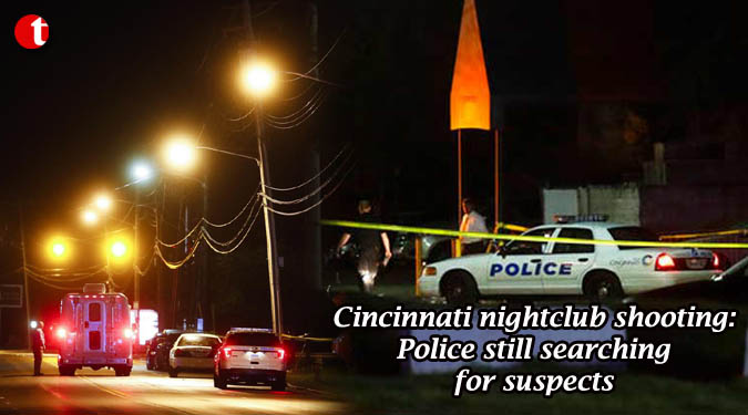 Cincinnati nightclub shooting: Police still searching for suspects