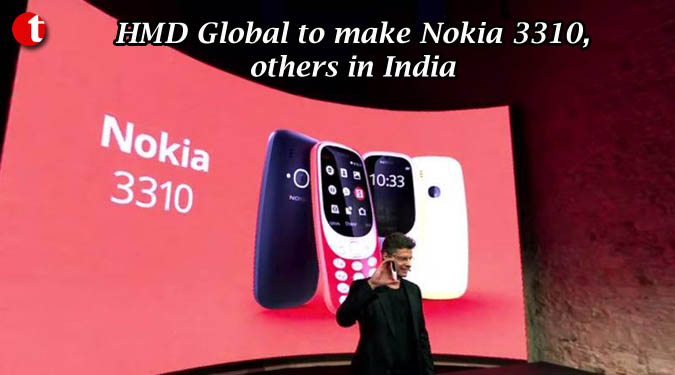 HMD Global to make Nokia 3310, others in India