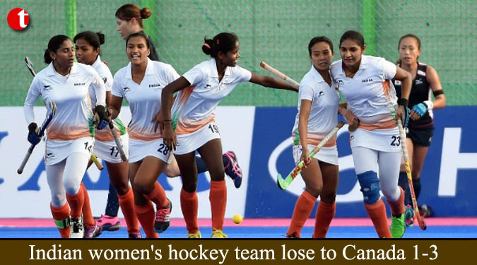 Indian women’s hockey team lose to Canada 1-3