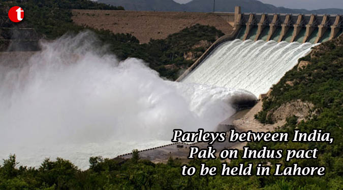 Parleys between India, Pak on Indus pact to be held in Lahore