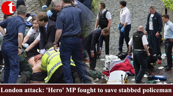 London attack: 'Hero' MP fought to save stabbed policeman