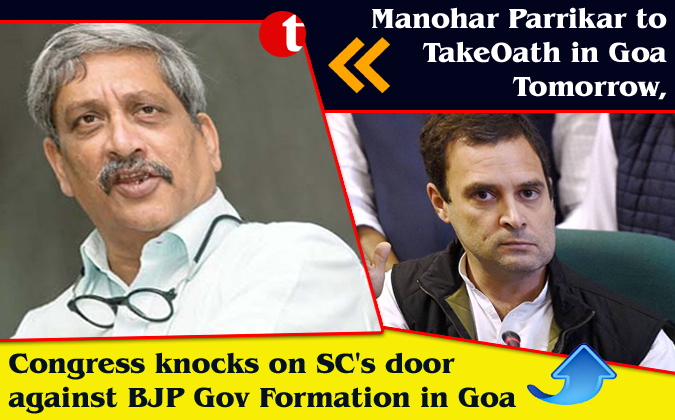Parrikar was appointed the Goa CM, Congress knocks on SC’s door!