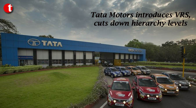 Tata Motors introduces VRS, cuts down hierarchy levels