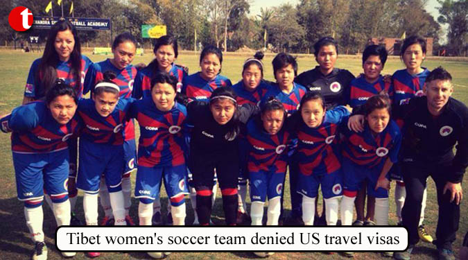 Tibet women's soccer team denied US travel visas