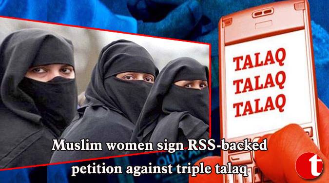 Muslim women sign RSS-backed petition against triple talaq