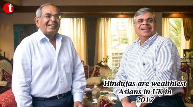 Hindujas are wealthiest Asians in UK in 2017