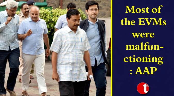 Most of the EVMs were malfunctioning: AAP